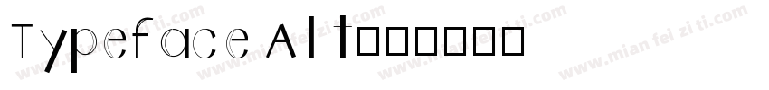 Typeface Alt字体转换